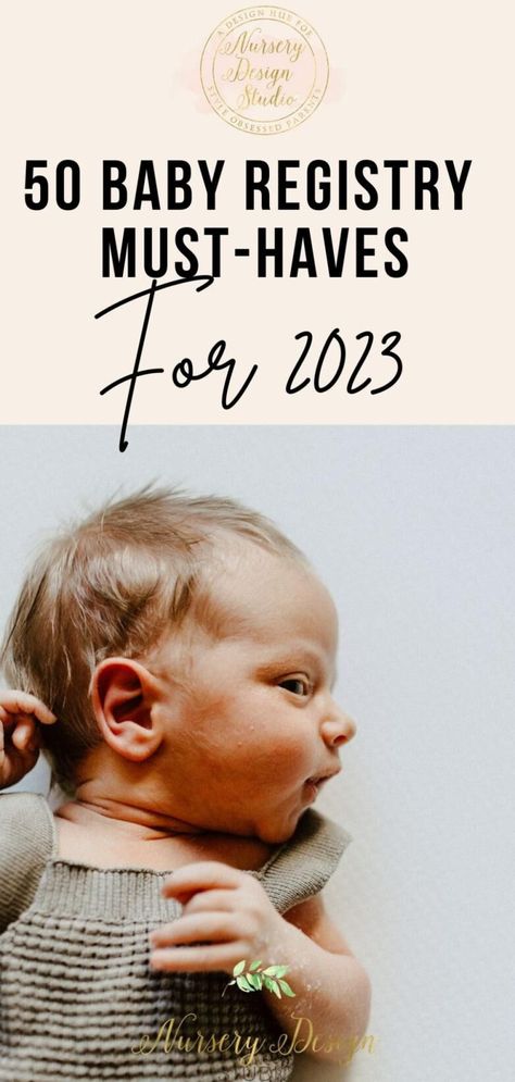 50-baby registry must-haves for 2023 2023 Nursery, Baby Boy Registry, Target Baby Registry, Baby Registry Guide, Newborn Registry, Baby Shower List, Registry Must Haves, Best Baby Registry