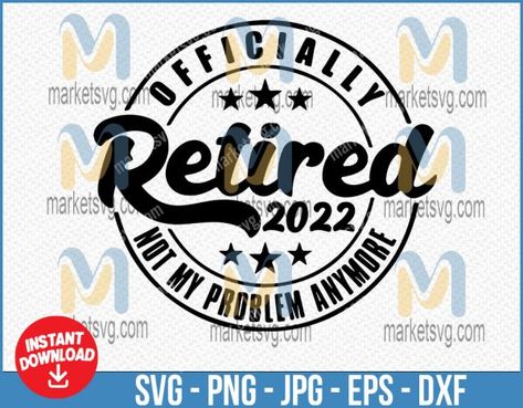 Shop - Market SVG Retirement Svg, Officially Retired, Web Graphics, Market Shopping, Printed Invitations, Silhouette Projects, How To Make Tshirts, Support Small Business, Scrapbooking Projects