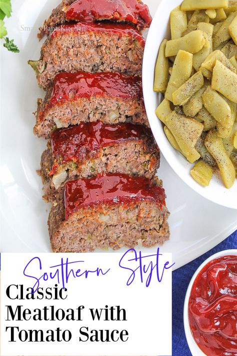 Sliced meatloaf on plate with green beans Meatloaf With Tomato Sauce, Meatloaf Sauce Recipe, Southern Meatloaf, Recipe Using Tomatoes, Meatloaf Sauce, Bacon Meatloaf, Southern Cooking Recipes, Homemade Meatloaf, Classic Meatloaf Recipe