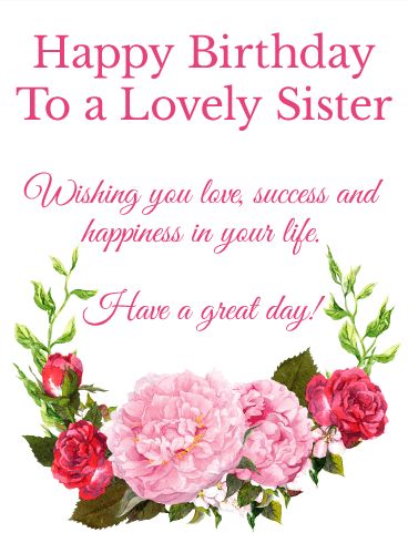 To a Lovely Sister - Happy Birthday Wishes Card Happy Birthday Lovely Sister, Happy Birthday Sister Messages, Happy Birthday Dear Sister, Birthday Greetings For Sister, Happy Birthday Wishes Sister, Happy Birthday Sister Quotes, Happy Birthday Sis, Message For Sister, Sister Birthday Quotes