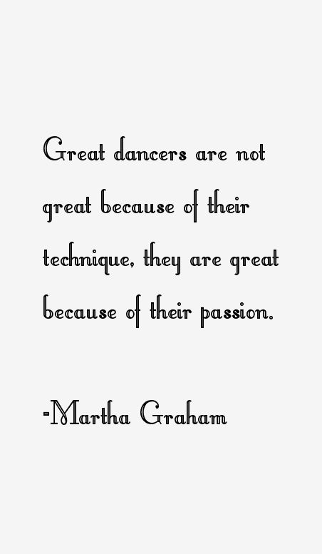 Martha Graham Quotes, Dance Quotes Dancers, 2024 Encouragement, Dance Quotes Inspirational, Dancing Quotes, Dancer Quotes, Dance Quote, Ballet Journal, Ballet Stuff