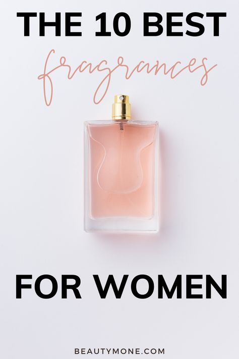 The 10 Best Fragrances for Women #fragrances Perfume With Pheromones For Women, Best Fragrances For Women, Perfume For Women Top 10, Best Womens Perfume, Best Perfumes For Women, Koleksi Parfum, Daisy Eau So Fresh, Tropical Fragrance, Best Perfumes