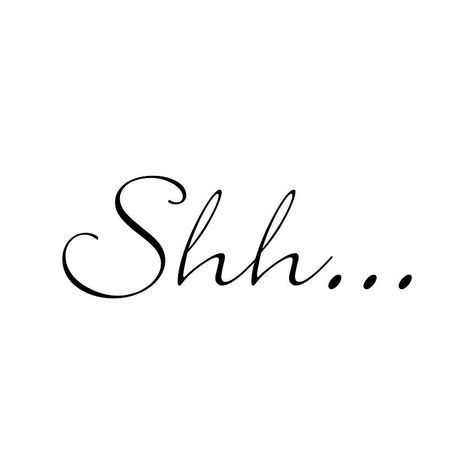 Shh Tattoo, Dirty Tattoo Ideas, Shhh Tattoo, Ernst Hemingway, Tattoo For Boyfriend, Sublimacion Ideas, Whatsapp Dp Images, Spine Tattoo, Soul Healing