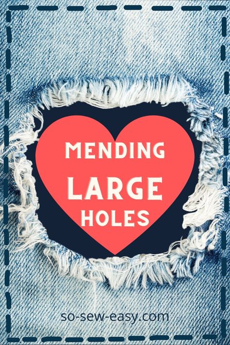 Mending Large Holes, Ideas To Repair Garments We Love - So Sew Easy Mending Holes With Embroidery, Jean Mending, How To Patch Jeans, How To Make Patches, Blue Jean Quilts, Bag Free Pattern, Embroidery Easy, Patch Hole, Denim Repair