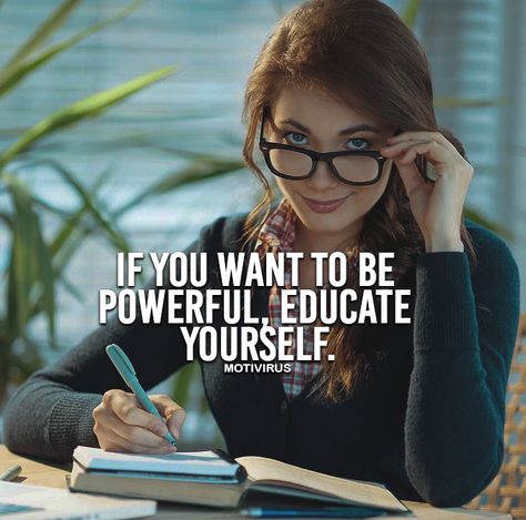 If you want to be powerful, educate yourself. Be Powerful, Positive Attitude Quotes, Girly Attitude Quotes, Study Quotes, Genius Quotes, Study Motivation Quotes, Boss Quotes, Empowerment Quotes, Girly Quotes