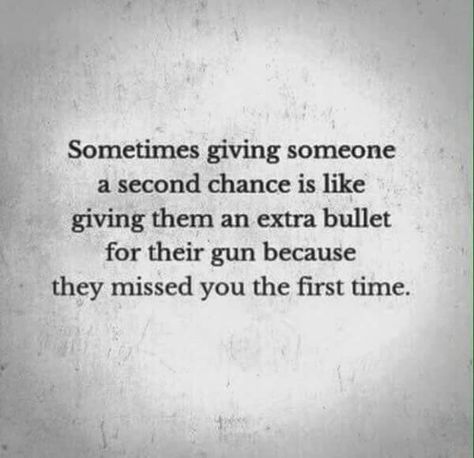 Giving Someone A Second Chance, Idgaf Quotes, Creative Memories Scrapbooking, Second Chances, Creative Memories, The Hard Way, Second Chance, Thoughts And Feelings, Move On