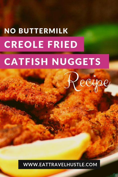 No Buttermilk Spicy Creole Fried Catfish Nuggets recipe Creole Dinner Recipes, Catfish Nuggets, Fried Catfish Dinner, Fried Catfish Nuggets Recipe, Frying Catfish Nuggets, Easy Fried Catfish, Buttermilk Catfish Fried Fish, Whole Fried Catfish, Catfish Nuggets Recipes