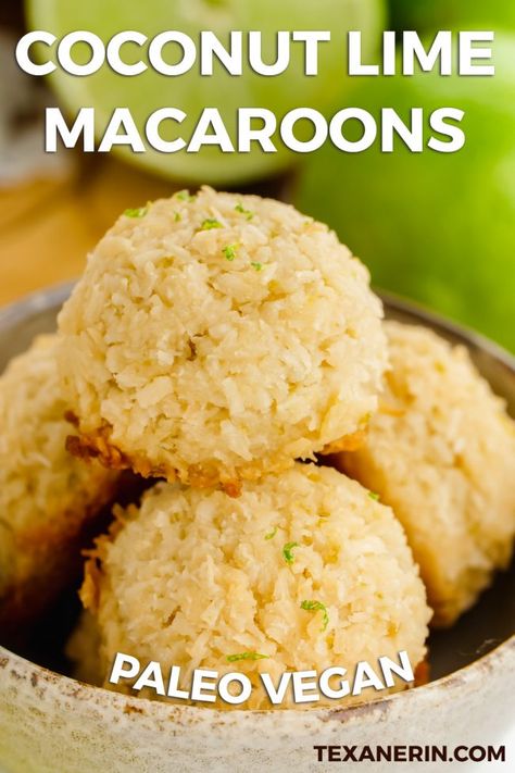 Coconut Lime Macaroons - Texanerin Baking Paleo Coconut Macaroons, Macaroons Coconut, Paleo Vegan Dessert, Paleo Lemon Bars, Vegan Key Lime Pie, Vegan Key Lime, Dessert Cookies, Paleo Cookies, Lime Recipes