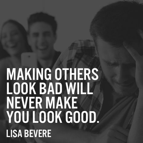 Making other look bad will never make you look good. – Lisa Bevere Lisa Bevere Quotes, Lisa Bevere, True Sayings, Spiritual Encouragement, Daughters Of The King, John 3, Faith Inspiration, Don't Judge, Quotes Life