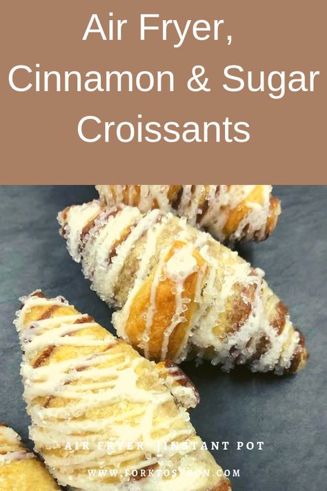 Air Fryer, Cinnamon and Sugar Croissants Air Fryer Plantains, Whole 30 Vegan, Air Fryer Recipes Dessert, Hot Bread, Air Fryer Oven Recipes, Air Fry Recipes, Crescent Roll Recipes, Air Fryer Dinner Recipes, Paleo Whole 30