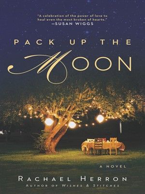 cover image of Pack Up the Moon Pack Up The Moon, Pack Up, The Power Of Love, Penguin Random House, Penguin Books, Book Nooks, I Love Books, Fiction Books, Love Book