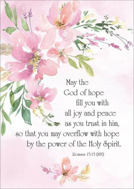 ROMANS 15:13 ~ May the God of hope fill you with all joy and peace as you trust in Him, so that you may overflow with hope by the power of the Holy Spirit. Romans 15:13 Scriptures, Romans 15:13, Joy Quotes Bible, Victorian Journal, Hope Poems, Prayer Cloth, The Joy Of The Lord, Trust In Him, Bible Verse Background