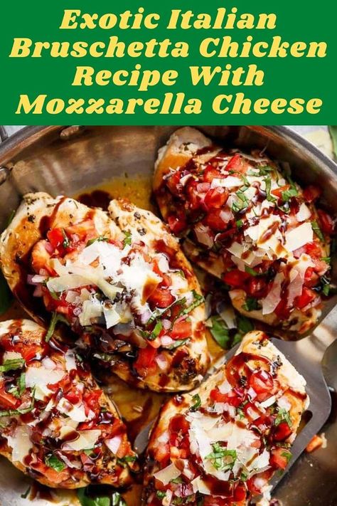 Exotic Italian Bruschetta Chicken Recipe Italian Bruschetta Chicken, Recipe With Mozzarella Cheese, Recipe With Mozzarella, Italian Herb Chicken, Grilled Boneless Chicken Breast, Chicken Bruschetta Bake, Chicken Bruschetta Recipe, Chicken Bruschetta, Recipes With Mozzarella Cheese