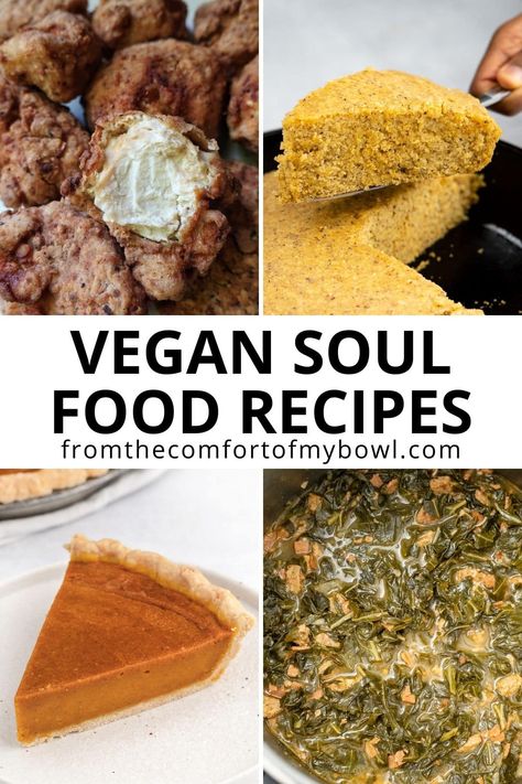 17 Vegan Soul Food Recipes - From The Comfort Of My Bowl Vegan Soul Food Recipes, Soul Food Recipe, Vegan Meat Recipe, Soul Food Recipes, Vegan Soul Food, Quick Vegan Meals, Soul Food Dinner, Classic Recipes, Southern Food