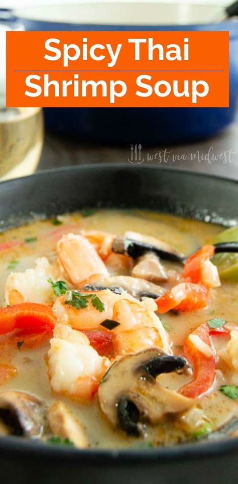 Spicy Thai Shrimp Soup is  so much better and healthier!  than takeout Plump succulent shrimp in coconut curry broth with hints of lime and lemongrass for authentic thai flavors. Additions of sliced mushrooms, red pepper and rice make weeknight dinner a delicious experience. #thaifood #fakeouttakeout #shrimp #WVM #thaisoup #shrimpsoup #shrimprecipes #shrimpsouprecipes #thaisoup Spicy Thai Shrimp, Thai Shrimp Soup, Curry Broth, Shrimp Soup Recipes, Thai Flavors, Shrimp Stuffed Mushrooms, Recipe Mushroom, Thai Shrimp, Shrimp Soup