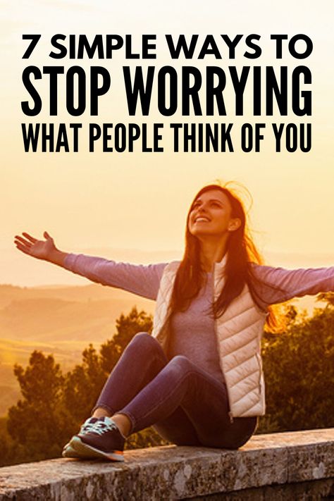 7 Ways to Stop Caring What People Think of You | If you want to know how not to care what people think of you, this post is for you! If you’re looking for happiness in your relationships, but feel trapped by toxic friends and family members, we’re sharing 7 truths and mottos to help you live your life authentically. #confidence #selfconfidence #selfesteem #personalgrowth #personaldevelopment Wanting People To Like You, How To Stop Letting People Get To You, How To Care Less About What People Think, How Not To Care What People Think, How To Not Care What People Think, How To Not Care, Stop Caring What People Think, Caring What People Think, Toxic Friends