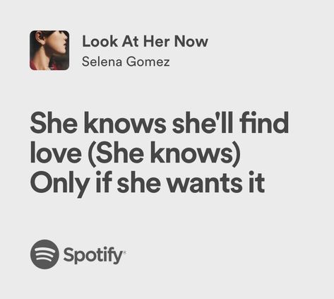 look at her now | selena gomez | spotify lyrics Look At Her Now Selena Gomez Lyrics, Selena Gomez Spotify, Selena Gomez Lyrics, Relatable Lyrics, Look At Her Now, Scrapbook Pictures, Selena G, Spotify Lyrics, Journal Prompts