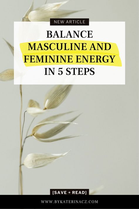 How To Balance Masculine And Feminine Energy, Balance Feminine Masculine, Balancing Masculine And Feminine Energy, How To Step Into Your Feminine Energy, Masculine Energy In Women, Balance Masculine And Feminine Energy, Masculine Feminine Energy, Feminine And Masculine Energy, Masculine And Feminine Energy