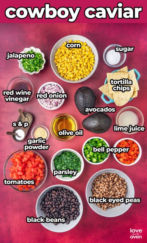 Cowboy Caviar • Love From The Oven Cowboy Food Ideas Western Theme, Cowboy Dip Recipe, Cowboy Dip, Easy Cowboy Caviar, Picnic Treats, Cowboy Caviar Dip, Peas Salad, Cookout Dishes, Cowboy Food