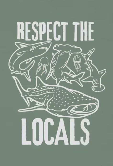 Respect The Locals Shark Wallpaper, Save The Ocean Posters, Ocean Typography, Surfer Poster, Surfer Vibes, Ocean Poster, Hoodie Diy, Cute Summer Wallpapers, Dorm Posters