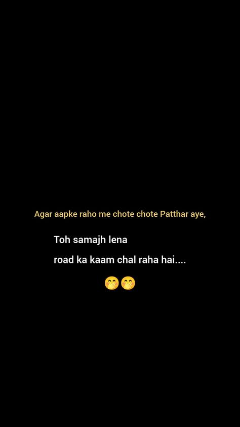 Savage Shayari In Hindi, Funny Quotes About Life In Hindi, Done Trying Quotes, Try Quotes, Funny Shayari, Funny Compliments, Good Night Funny, Likeable Quotes, Funny Snaps