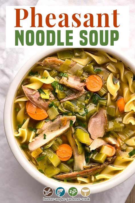 Pheasant Noodle Soup, Pheasant Soup Recipes, Cretons Recipe, Pheasant Stew, Pheasant Soup, Partridge Recipe, Classic Chicken Noodle Soup, Bird Recipes, Pheasant Recipes