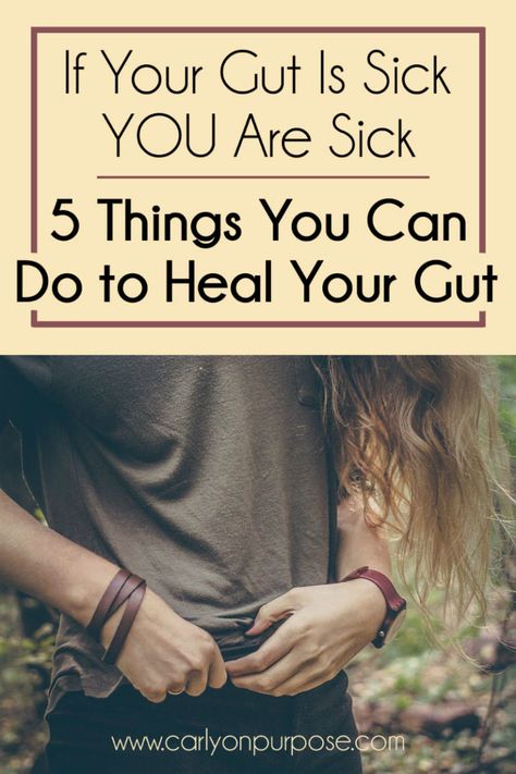 if your gut is sick, you are sick - heal colitis, crohns, IBD naturally Heal Your Gut, Health Heal, Gut Healing, Leaky Gut, Natural Therapy, Feeling Sick, Lose 40 Pounds, Healthy Gut, 5 Things