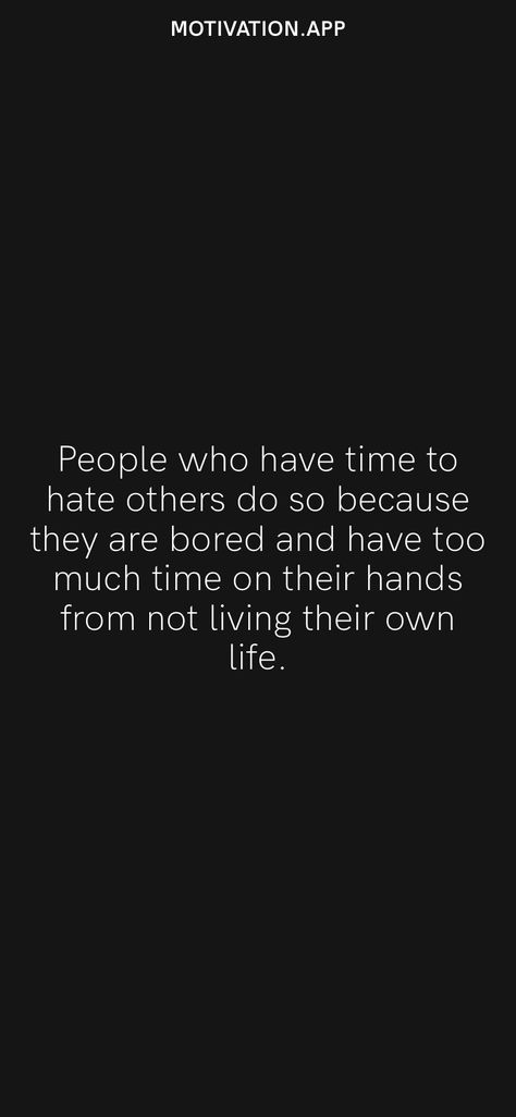 Too Much Time On Your Hands Quotes, Doing Too Much For Others Quotes, Doing Too Much For Others, Hand Quotes, Quotes About Haters, Life Sayings, Motivation App, Honest Quotes, Time Quotes