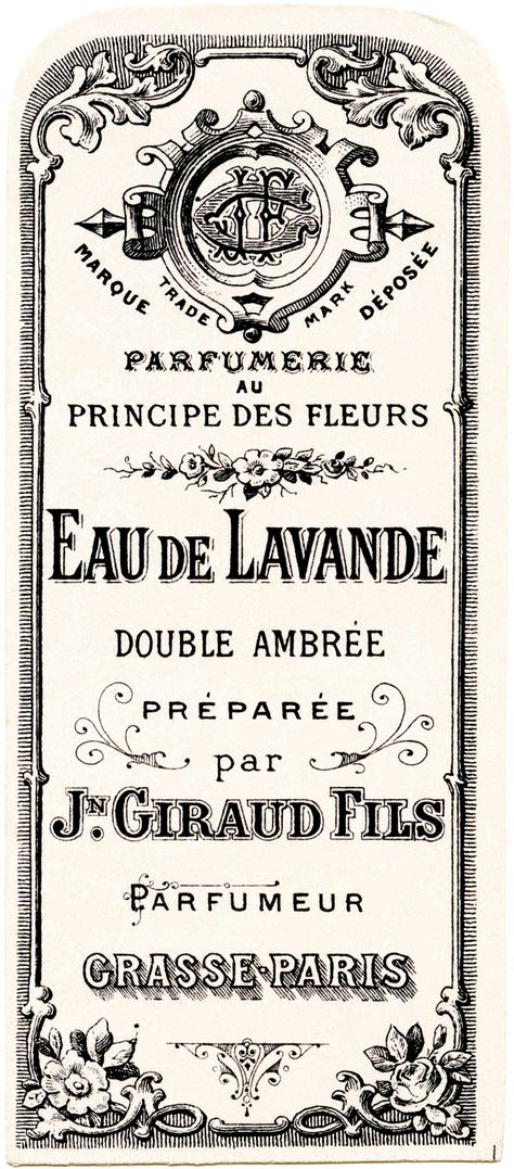 Here is beautiful vintage French perfume label. It is a tall, narrow label that was prepared for Jn. Giraud Fils’ Eau de Lavande (a lavender perfumed water), The label includes lovely typography and design details. Click on image to enlarge. Related posts that may interest you: Eau de Lavande French Perfume Label Eau de Lavande...Read More Vintage French Typography, Perfume Bottle Label Design, French Perfume Labels, French Stencil, French Images, French Typography, Lavender Perfume, Perfume Label, Decoupage Papers