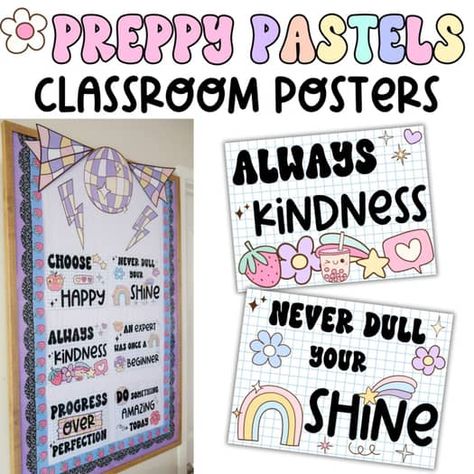 Preppy Pastels - Classroom Posters | Decor and Growth Mindset | TPT Pastel Classroom Decor, Pastel Classroom, Teaching Classroom Decor, Posters Decor, Class Decor, Bright Pastels, Class Decoration, Classroom Community, Pastel Flowers