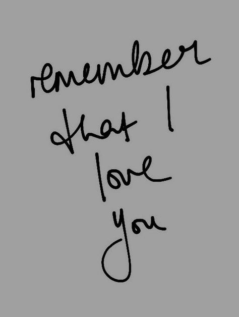 and don't you EVER forget it. It NEVER changes no matter what happens. I'll always love you <3 Fina Ord, Trendy Quotes, Love Is, Quotes For Him, Famous Quotes, Happy Quotes, Be Yourself Quotes, The Words, Relationship Quotes