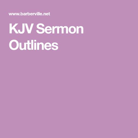 KJV Sermon Outlines Mothers Day Verses, Sermon Outlines, Teen Ministry, School Newsletter, Todays Verse, Plan For Life, Bible Resources, Train Up A Child, Thy Word