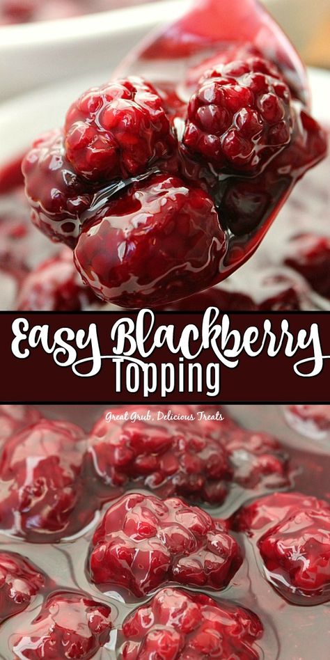 Blackberry Ice Cream Topping, Blackberries And Cream, Cheesecake With Blackberry Topping, Blackberry Glaze Recipe, Blackberry Topping For Cheesecake, Blackberry Waffles, Blackberry Crepes, Waffle Sauce, Blackberry Topping