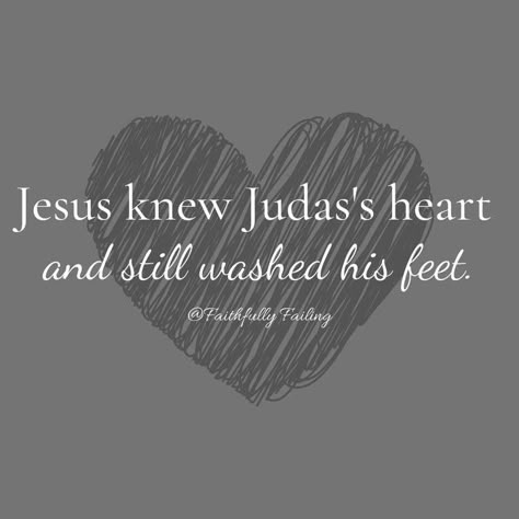 Jesus knew Judas' heart and still washed his feet. Judging Quotes Bible, Jesus Whispers, Judge Quotes, Gift Of Prophecy, The Gift Of Prophecy, Kissing Quotes, Lover Of My Soul, Jesus Christ Quotes, Because He Lives