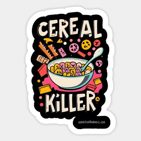 Cereal Killer Funny Halloween Cool Graphic Art Design - Cereal Killer - Sticker | TeePublic Cereal Party, Cereal Killer, Diy Kostüm, Party Design, Funny Halloween, Halloween Funny, Graphic Design Art, Cute Designs, Cereal