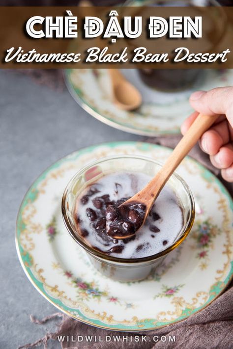 Learn how to make Chè Đậu Đen, a common Vietnamese black bean dessert. Enjoy it hot during colder weather or served over crushed ice as a refreshing drink in warmer months. #wildwildwhisk #TheBeanTeam #WorldPulsesDay #LovePulses #ad Black Bean Dessert, Anpan Recipe, Vietnamese Che, Vietnamese Desserts, Almond Jelly, Hot Desserts, Vietnamese Dessert, Dried Black Beans, Sweet Soup