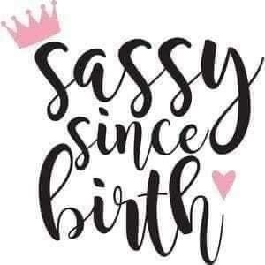 Sassy Since Birth, Silhouette Design Store, Silhouette Design, Design Store, Crown, Black, Design