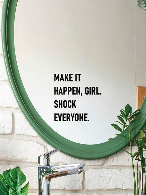 14x14cm MAKE IT HAPPEN, GIRL.SHOCK EVERYONE. Slogan Motivational Phrases Quotes Wall Stickers Decor Sentences Home Vinyl Girl Room Decoration Mirror Wall Mural Words Posters | SHEIN USA Mirror Motivation, App Campaign, Shock Everyone, Mirror Quotes, Decoration Mirror, Word Poster, Motivation App, Motivational Phrases, Baby's Room