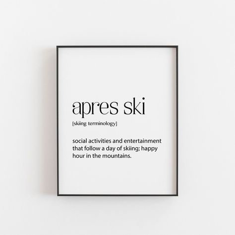 Ski Condo Decor Interior Design, Vet Office Decor, Veterinary Technician Gifts, Ski Signs, Skiing Quotes, Ski House Decor, Skier Gifts, Apres Ski Party, Ski Decor