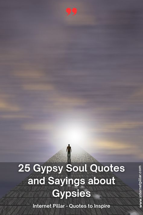 25 Gypsy Soul Quotes and Sayings about Gypsies - quotes | inspirational quotes | motivational quotes | inspiring quotes | quotes of the day | quotes about life | life quotes | love quotes - #quotes #love #motivation #inspiration #life #quote #quoteoftheday #success #motivationalquotes #inspirationalquotes #quotestoliveby #photooftheday #happy #travel #lifestyle #positivevibes #lifequotes #instagram #poetry #follow #nature #inspiringquotes #selfimprovement Romani Quotes, Bohemian Quotes, Romani People, Instagram Poetry, Rhetorical Question, 25th Quotes, Quotes About, Love Motivation, Quotes Inspiring