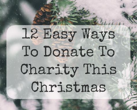 12 Easy Ways To Donate To Charity This Christmas Christmas Charity, Christmas Donation Ideas, Toys For Tots, Holiday Party Themes, Busy Mum, Colonial Christmas, Donate To Charity, Christmas Activities, Christmas Cheer