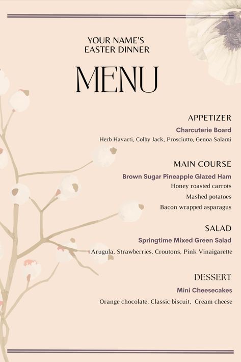 Beautiful dinner menu template to elevate your Easter Dinner. Dinner Menu Template, Easter Dinner Menus, Pineapple Glaze, Genoa Salami, Honey Roasted Carrots, Beautiful Dinner, Salad Mixed Greens, Bacon Wrapped Asparagus, Easter Menu