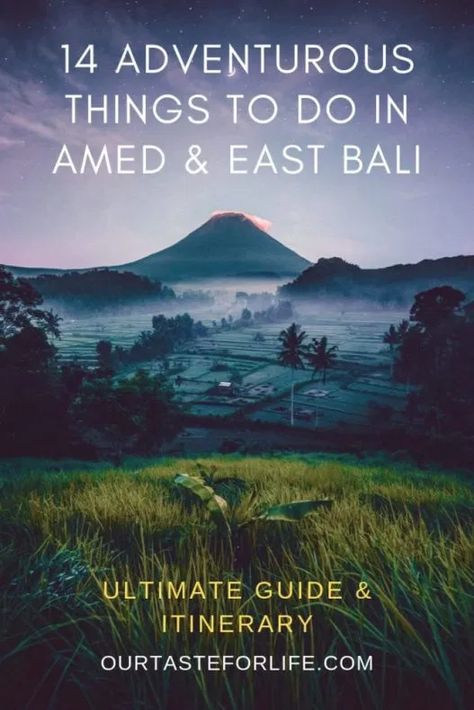 14 Adventurous Things to do in Amed & East Bali - Our Taste For Life Lombok Travel, Bali Adventure, Amed Bali, Travelling Asia, Budget Trips, Retirement Life, Adventurous Travel, Bali Itinerary, Travel Bali