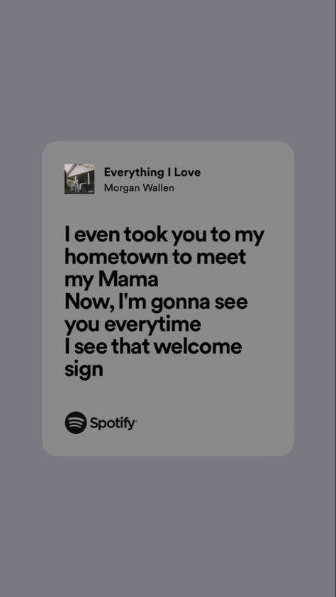 Everything I Love Morgan Wallen, Morgan Wallen Lyrics Spotify, Country Lyrics Wallpaper Aesthetic, Lyrics Morgan Wallen, Morgan Wallen Wallpaper Lyrics, Morgan Wallen Lyrics Quotes, Morgan Wallen Quotes, Country Songs List, Instgram Captions