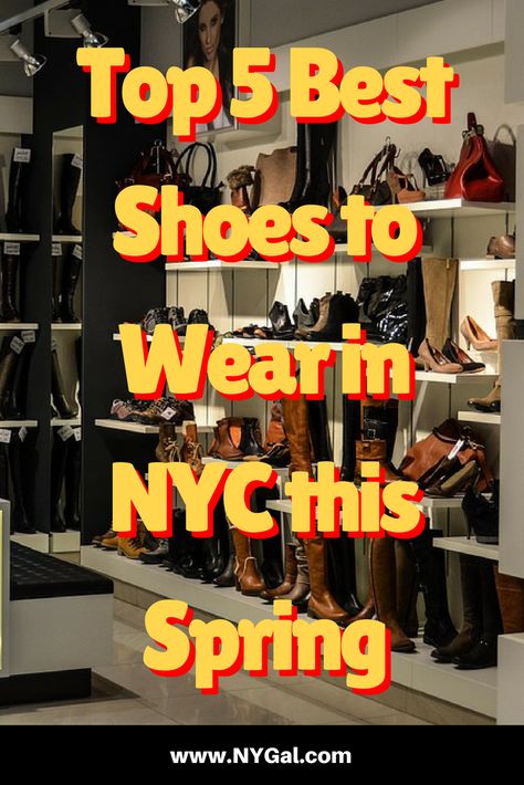 Top 5 Best Shoes to Wear in NYC this Spring #news #lifestyle #shoes #NYClifestyle #NYC #nygal #nygalmag #newyork #style #fashion #streetwear Broadway Show Outfit, Nyc Shopping Guide, Outfits For Nyc, Nyc Spring Outfits, Broadway Outfit, August Outfits, Garment District Nyc, Nyc In December, Nyc Spring