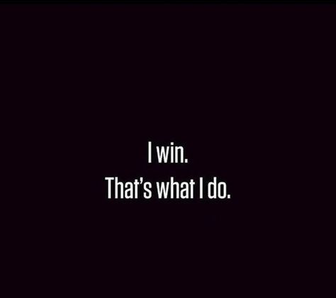 All I do is WIN.... All I Do Is Win, Ceo Lifestyle, Football Athlete, I Will Win, Vision Board Book, Personal Thoughts, Winning Quotes, I Will, Christian Soldiers