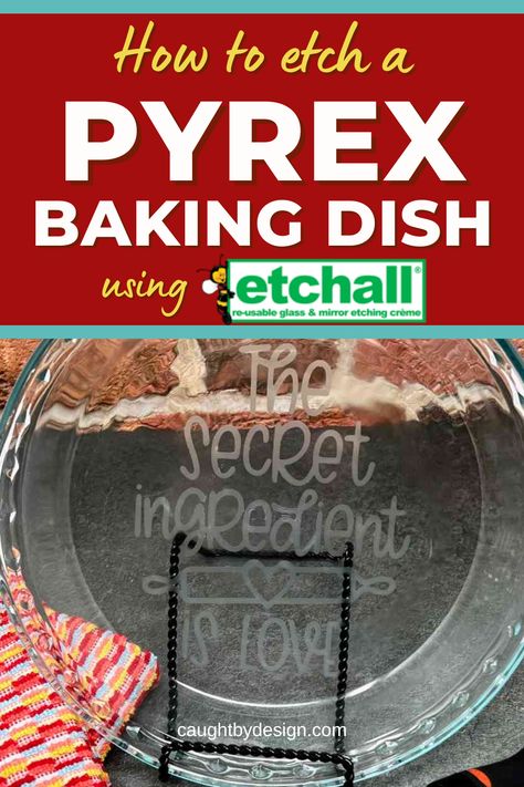 Etched Baking Dish, 2023 Cricut Ideas, Armour Etch Projects, Cricut Kitchen Ideas, Easy Cricut Gifts, Etching Glassware Diy, Etched Casserole Dish, Glass Carving, Cricut Stencil