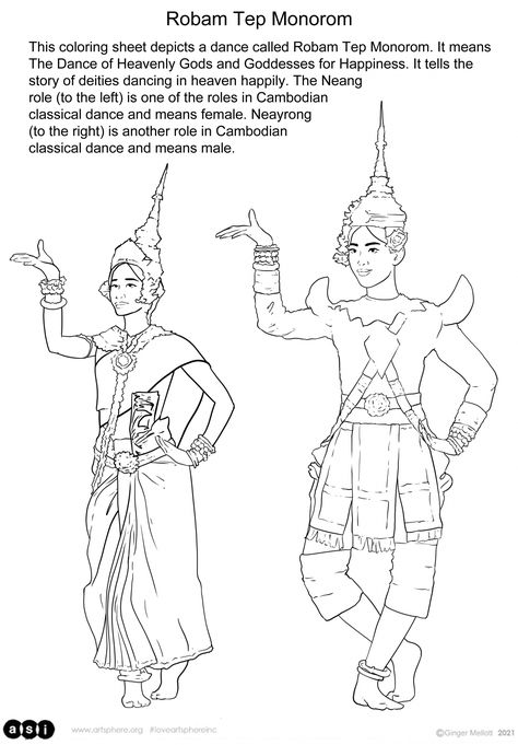 This coloring sheet depicts a dance called Robam Tep Monorom. It means The Dance of Heavenly Gods and Goddesses for Happiness. It tells the story of deities dancing in heaven happily. The Neang role (to the left) is one of the roles in Cambodian classical dance and means female. Neayrong (to the right) is another role in Cambodian classical dance and means male. Art Credit: Ginger Mellott Cambodian Pattern, Dancing In Heaven, Khmer Art, Cambodian Art, Cambodia Travel, Classical Dance, Fun Printables, Buddha Image, Indian Art Paintings