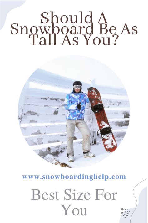 Should a snowboard be as tall as you? Here are the factors that determine what size board is right for you. Let's look at this in more detail below. #SnowboardingHelp #SnowboardSize #ChoosingSnowboard #SnowboardSizeGuide Snowboarding Tips, Snowboarding, Look At, Quick Saves, Snowboards