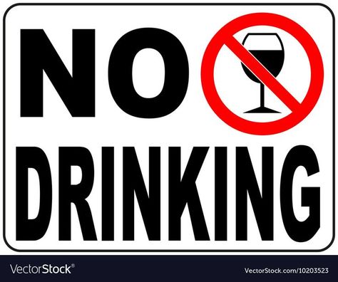 No Drinking Sign, Mirror Thoughts, No Drinking, October Quotes, Alcohol Signs, Wine Alcohol, Beach Logo, The Good Son, Drink Stickers